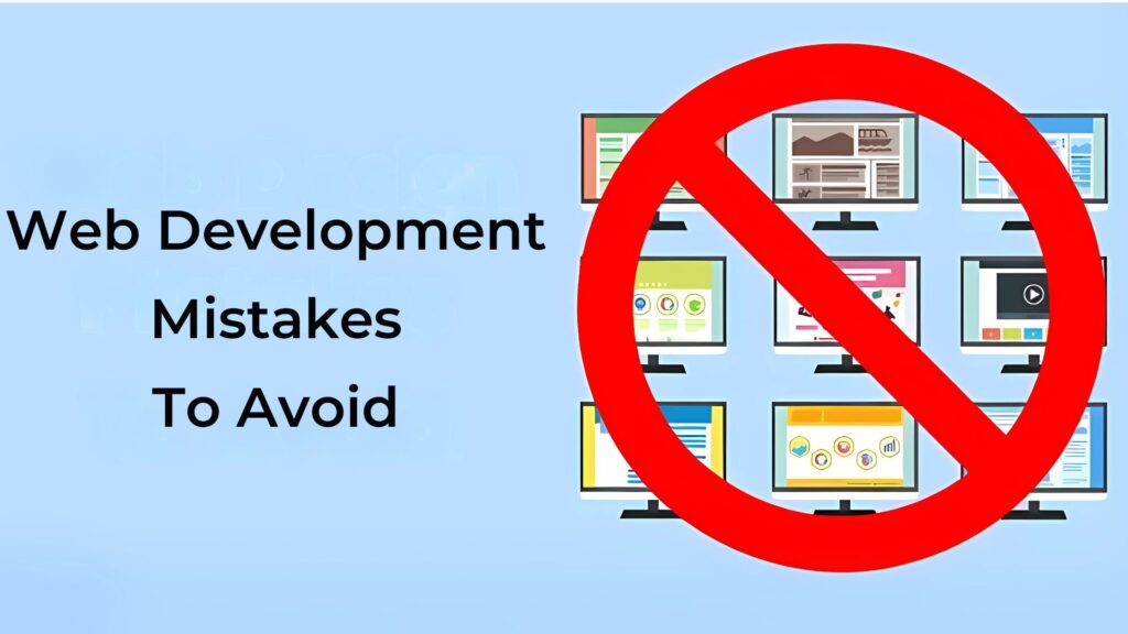 Web development company mistakes